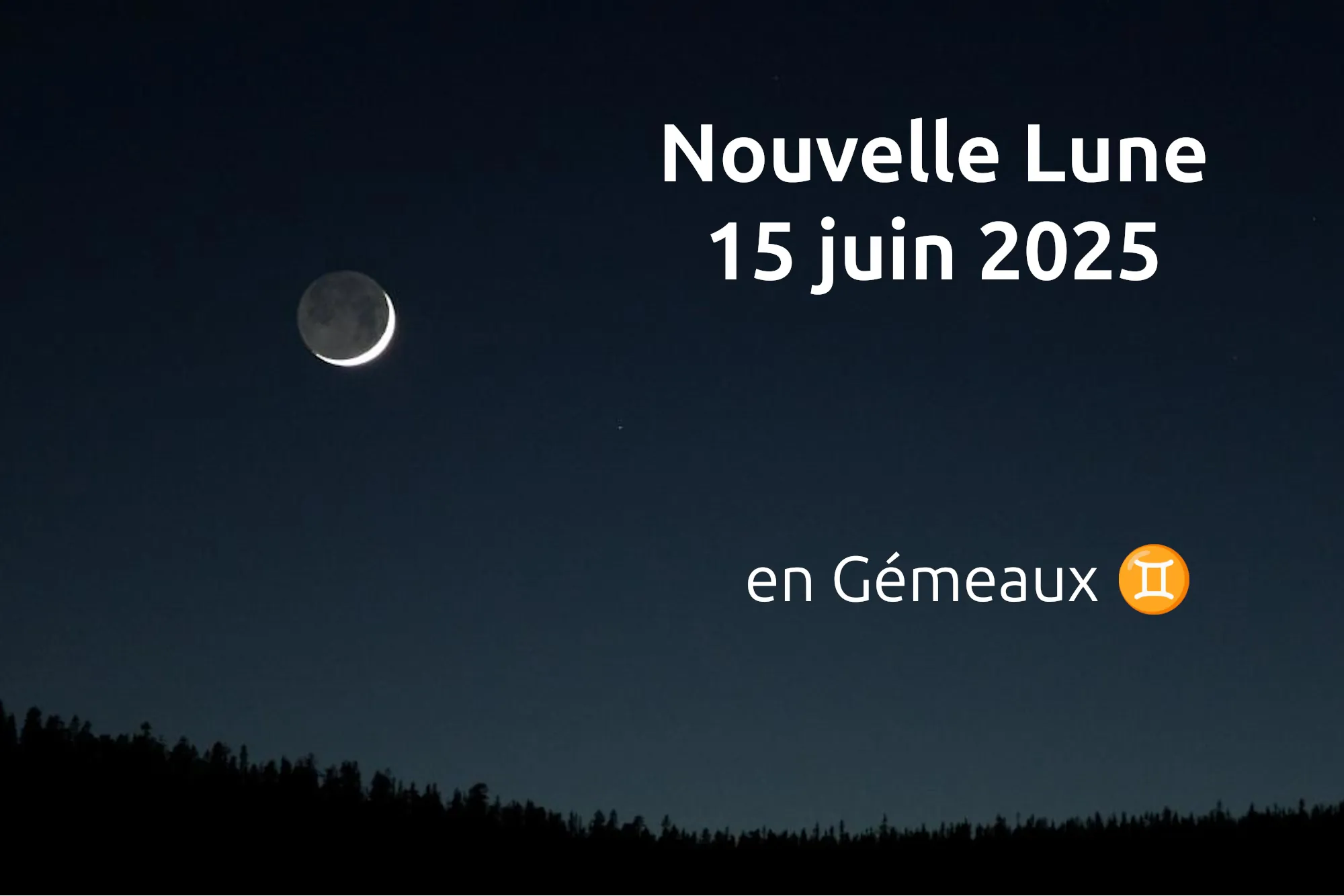 Nouvelle Lune du 15 juin 2026